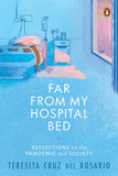Far From My Hospital Bed Reflections on the Pandemic and Society