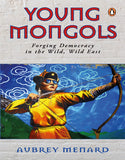 Young Mongols: Forging Democracy In The Wild, Wild East
